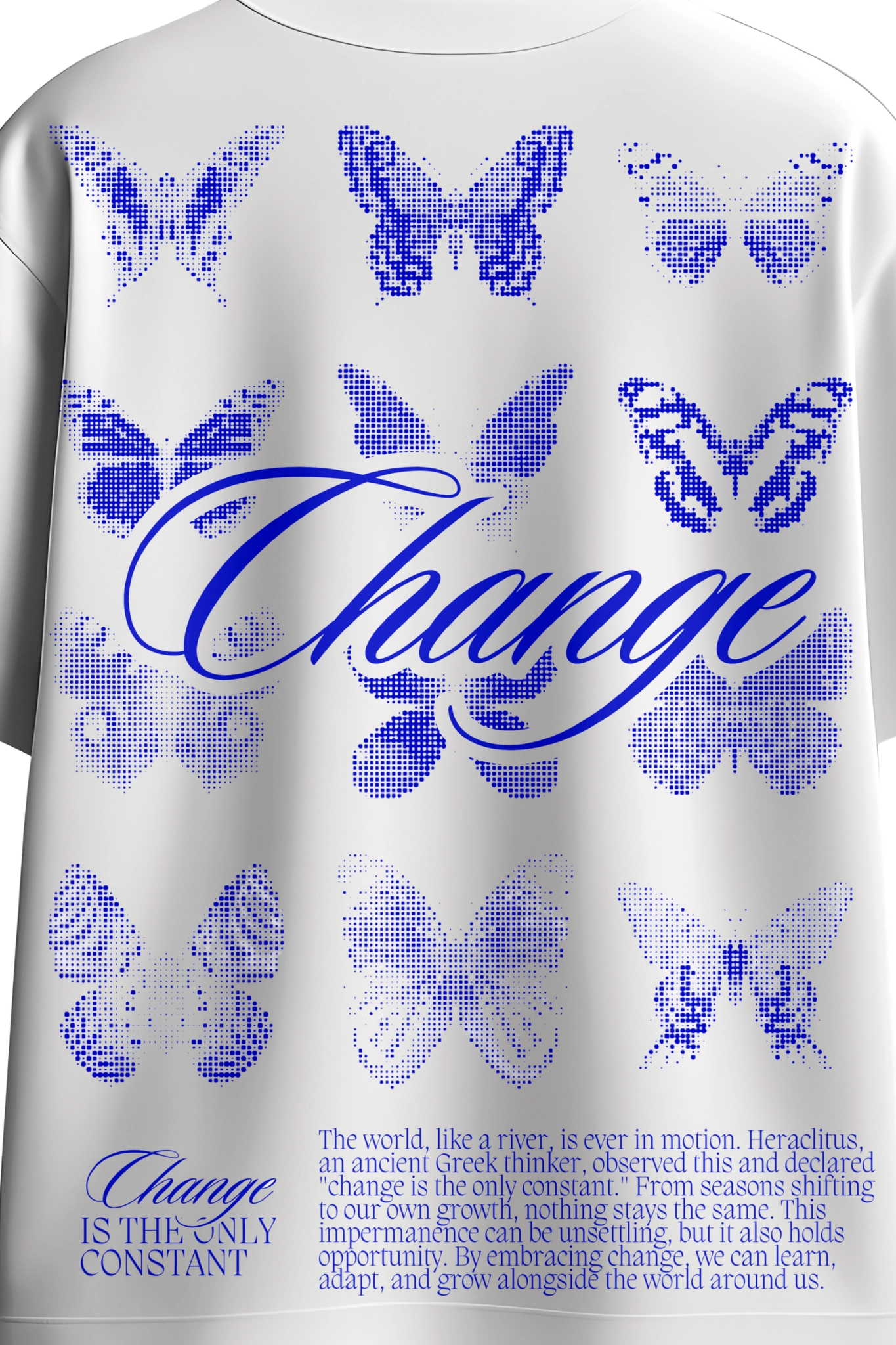 Change is the only constant Tshirt